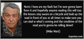 hurts I have are my fault but I&#39;m sure gonna learn from it and ... via Relatably.com