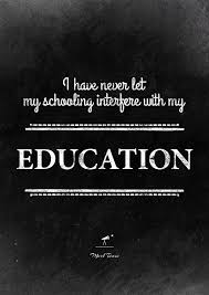 Mark Twain Sarcastic Quote on Education. Inspirational quote ... via Relatably.com