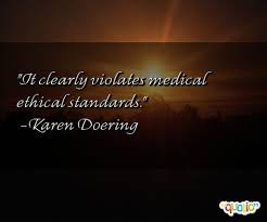 Medical Ethics Quotes. QuotesGram via Relatably.com