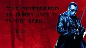 Famous quotes about &#39;Blade&#39; - QuotationOf . COM via Relatably.com