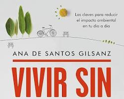 Imagen de Libro Vivir sin huella: Las claves para reducir el impacto ambiental en tu día a día