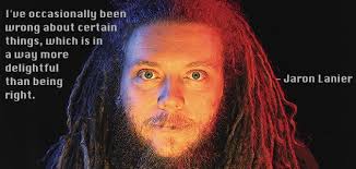 Jaron Lanier Quotes. QuotesGram via Relatably.com