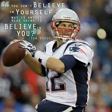 Tom Brady Motivational Quotes. QuotesGram via Relatably.com