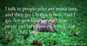 Chris Isaak quotes: top famous quotes and sayings from Chris Isaak via Relatably.com