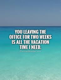 Need A Vacation Quotes. QuotesGram via Relatably.com