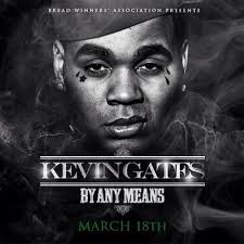 Buy Any Means BOOKING KVN GATES - 500_1393365799_kevin_gates_by_any_means_front_large_12