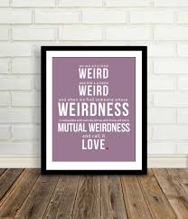 Famous quotes about &#39;Weirdness&#39; - QuotationOf . COM via Relatably.com