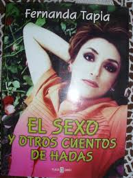 El Sexo Y Otros Cuentos De Hadas - Fernanda Tapia - Sp0 - $ 169.00 en MercadoLibre - el-sexo-y-otros-cuentos-de-hadas-fernanda-tapia-sp0_MLM-F-3035817444_082012