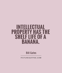 Intellectual property has the shelf life of a banana via Relatably.com