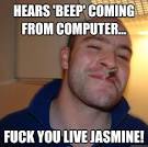 Good Guy Greg - hears beep coming from computer fuck you live jasmine - 367hs6
