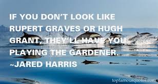 Jared Harris quotes: top famous quotes and sayings from Jared Harris via Relatably.com