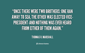 Thomas R. Marshall Quotes. QuotesGram via Relatably.com