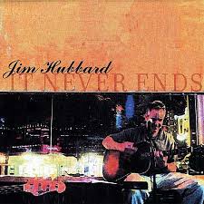 Jim Hubbard: It Never Ends (CD) – jpc - 0700261228518