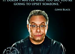 Greatest 11 noble quotes by lewis black images English via Relatably.com