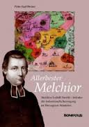 Allerbester Melchioir, Peter Karl Becker, ISBN 9783897104853 ... - 21061635