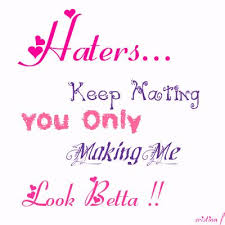 Sassy Quotes About Haters. QuotesGram via Relatably.com