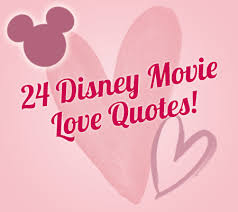 24 Disney Movie Love Quotes | Disney Baby via Relatably.com