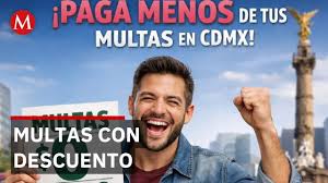 Descuento de hasta 90 por ciento en multas CdMx hasta el 30 de abril