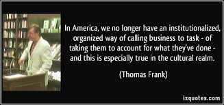 Thomas Frank Quotes. QuotesGram via Relatably.com