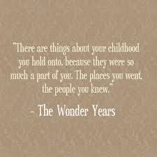 The Wonder Years Quotes. QuotesGram via Relatably.com