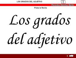 Resultado de imagen de Los grados del adjetivo