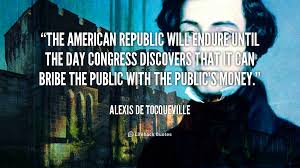 The American Republic will endure until the day Congress discovers ... via Relatably.com