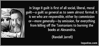 In Stage II guilt is first of all social, liberal, moral guilt—a ... via Relatably.com