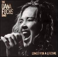 Lonely for a Lifetime von Dana Fuchs ...