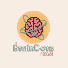 The BrainCore Podcast
