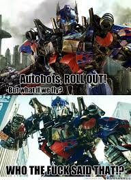 Optimus Prime by jyrolyn - Meme Center via Relatably.com