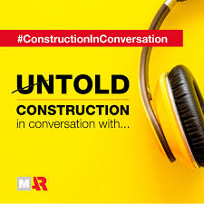 UNTOLD - Construction in Conversation with...