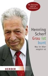 Buchrezension: Henning Scherf, Grau ist bunt - Was im Alter möglich ist « Maria Ast - Grau-ist-bunt-Henning-Scherf