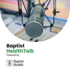 Baptist HealthTalk