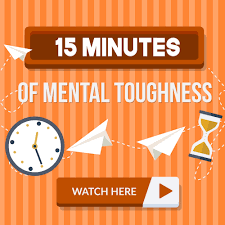 15 Minutes of Mental Toughness