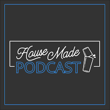 House Made Podcast