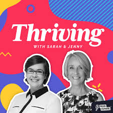 Thriving Podcast with Sarah and Jenny