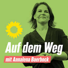 Auf dem Weg - mit Annalena Baerbock