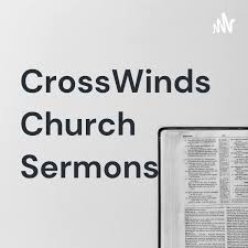 CrossWinds Church Sermons