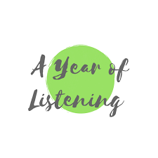 A Year of Listening