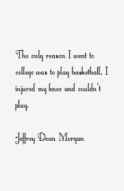 jeffrey-dean-morgan-quotes-38123.png via Relatably.com