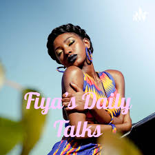 Fiya's Daily Talks