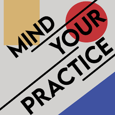 Mind Your Practice