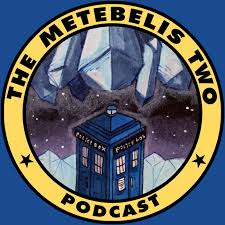 The Metebelis Two - a Doctor Who podcast