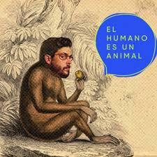 EL HUMANO ES UN ANIMAL