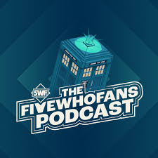 The FiveWhoFans Podcast