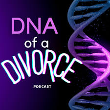 DNA of a DIVORCE