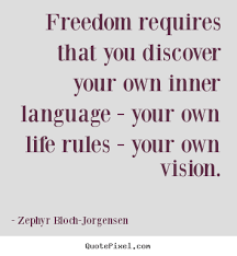 Freedom Is Your Life Quotes. QuotesGram via Relatably.com
