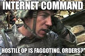 hostile op faggoting | OP is a Faggot | Know Your Meme via Relatably.com