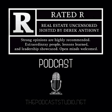 Rated "R" - Real Estate Uncensored