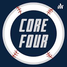 The Core Four Yankees Podcast